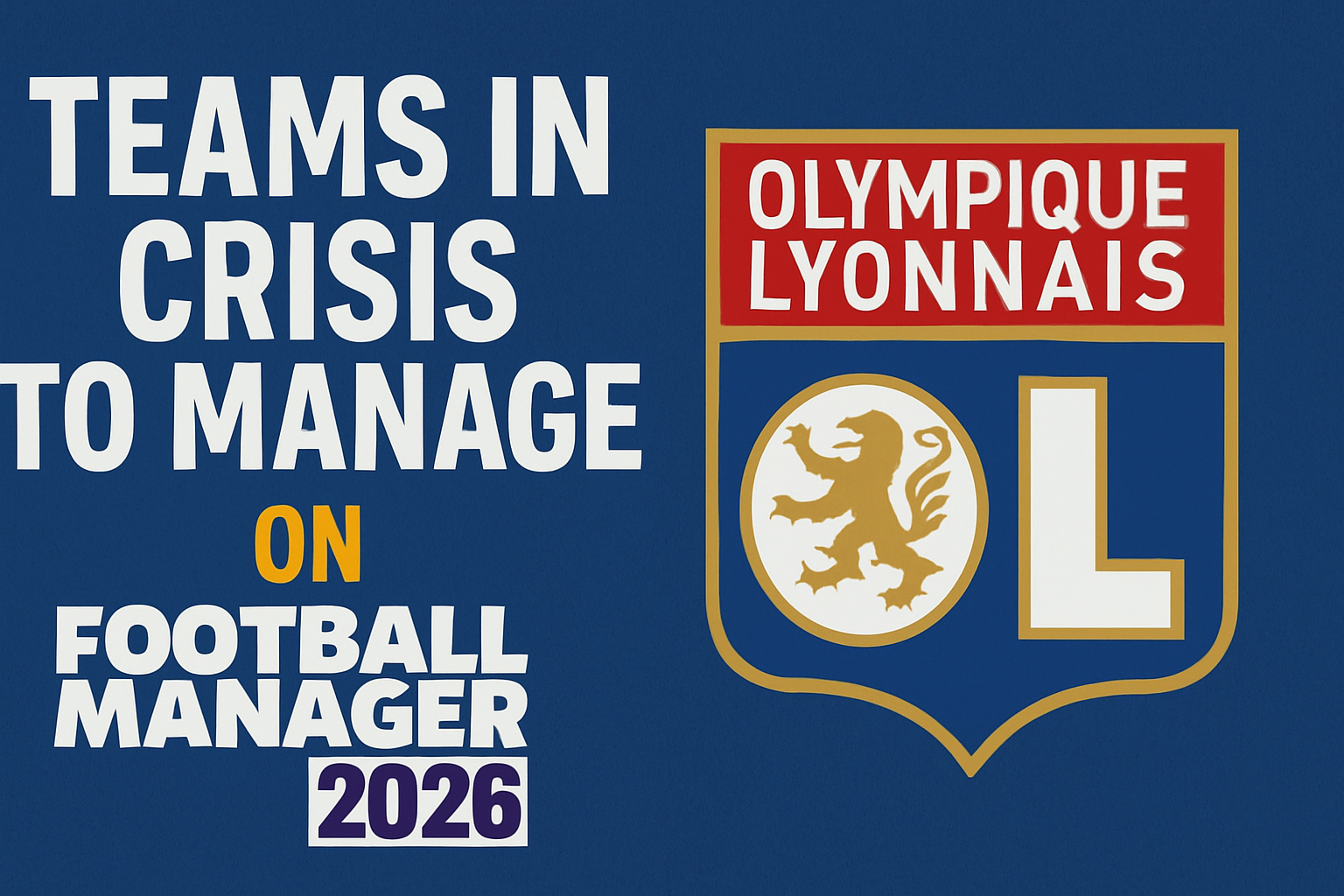 Teams in Crisis to Manage on FM26