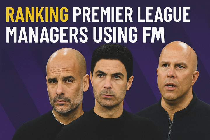 Ranking Every Manager in the Premier League Using FM26