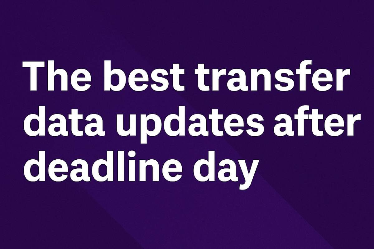 Best FM Transfer Data Updates After Deadline Day