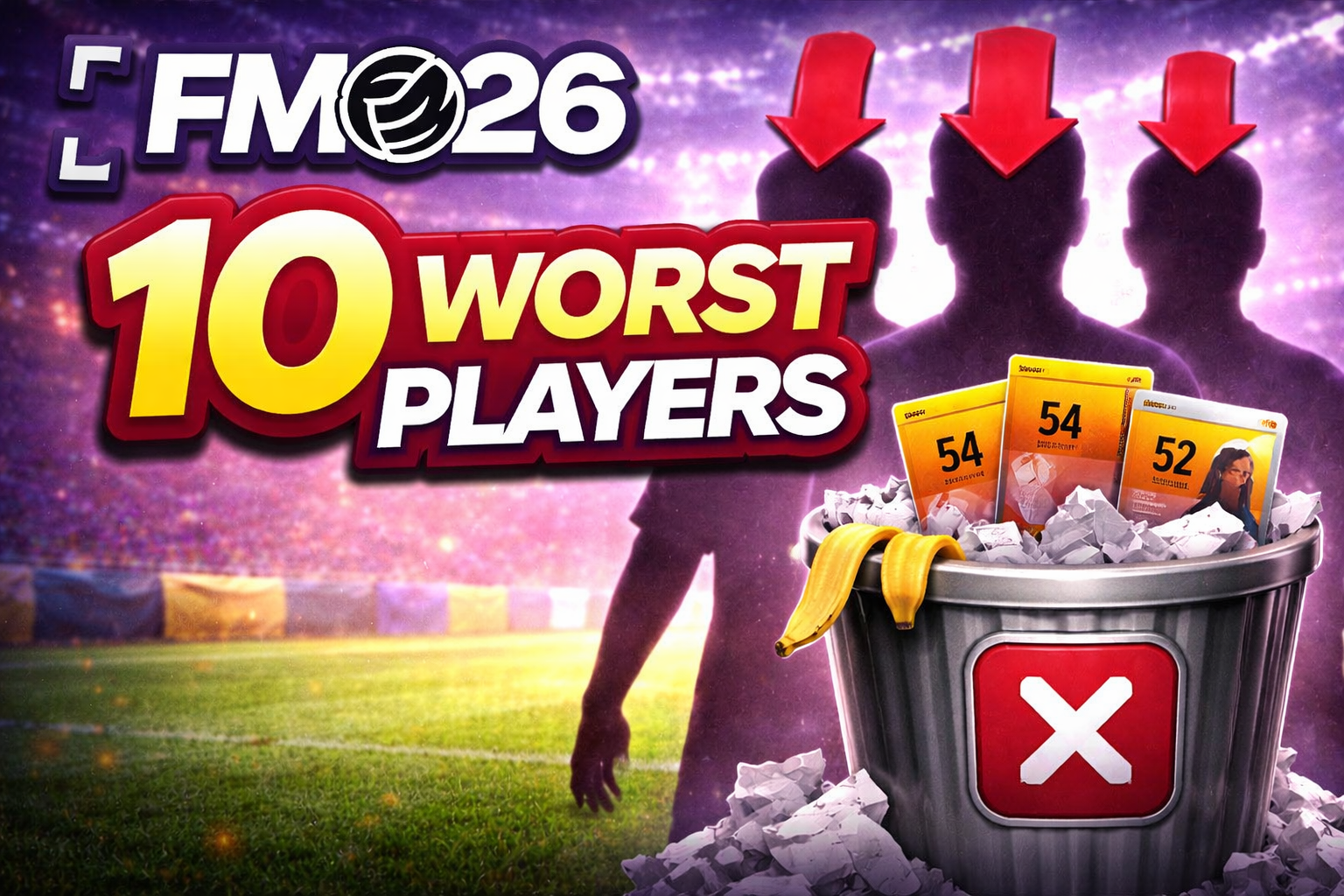 The 10 Worst Players in FM26