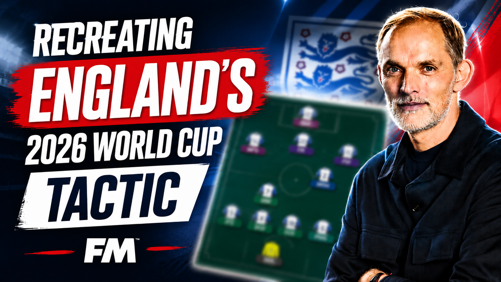 Recreating England’s 2026 World Cup Tactic on Football Manager